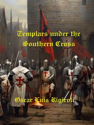 cover image of Templars under the Southern Cross